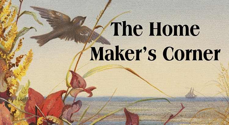The Home Maker's Corner